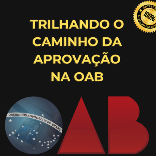 Trilhando o caminho da aprovação na OAB