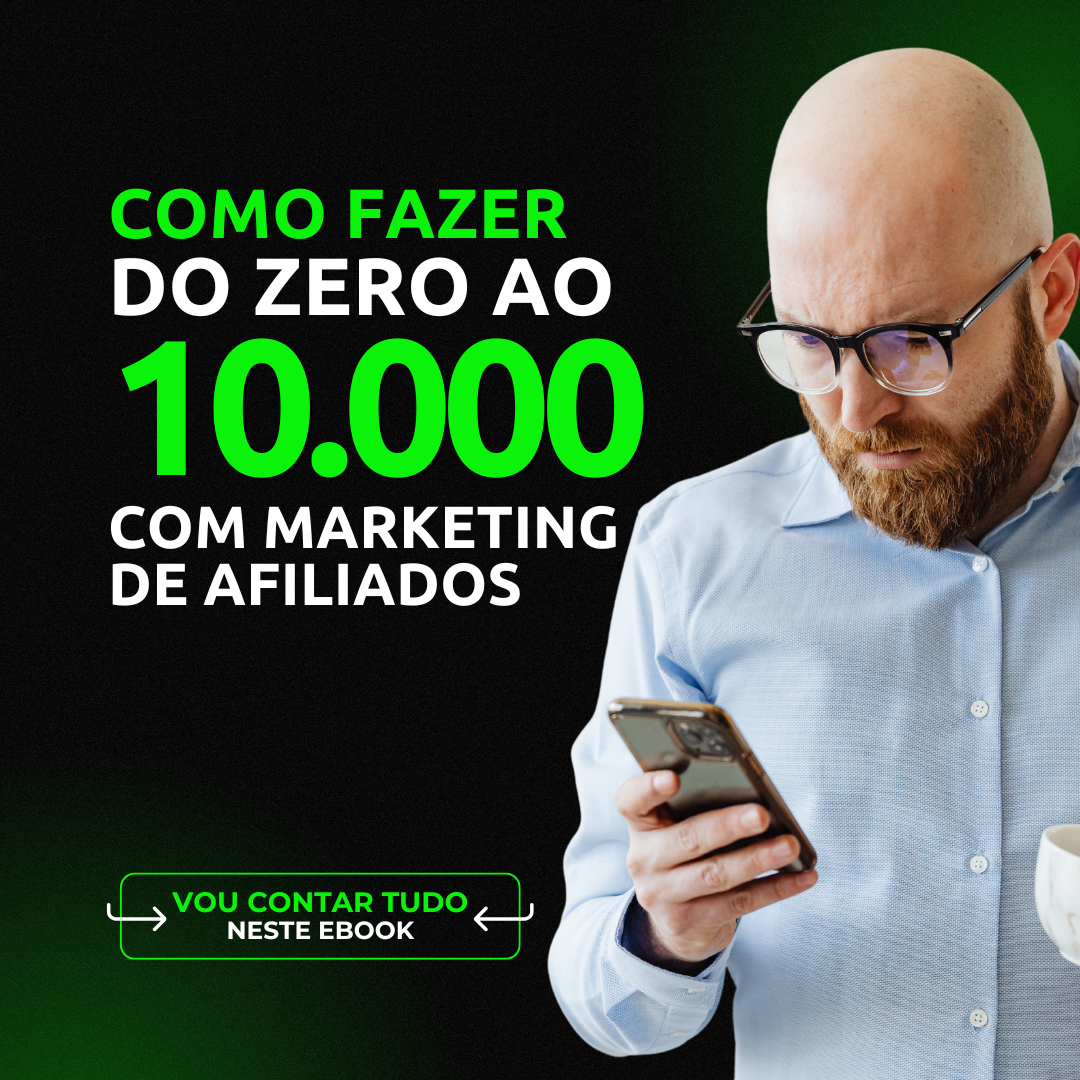 Do Zero aos 10 Mil: O Guia Definitivo do Marketing de Afiliados - k...