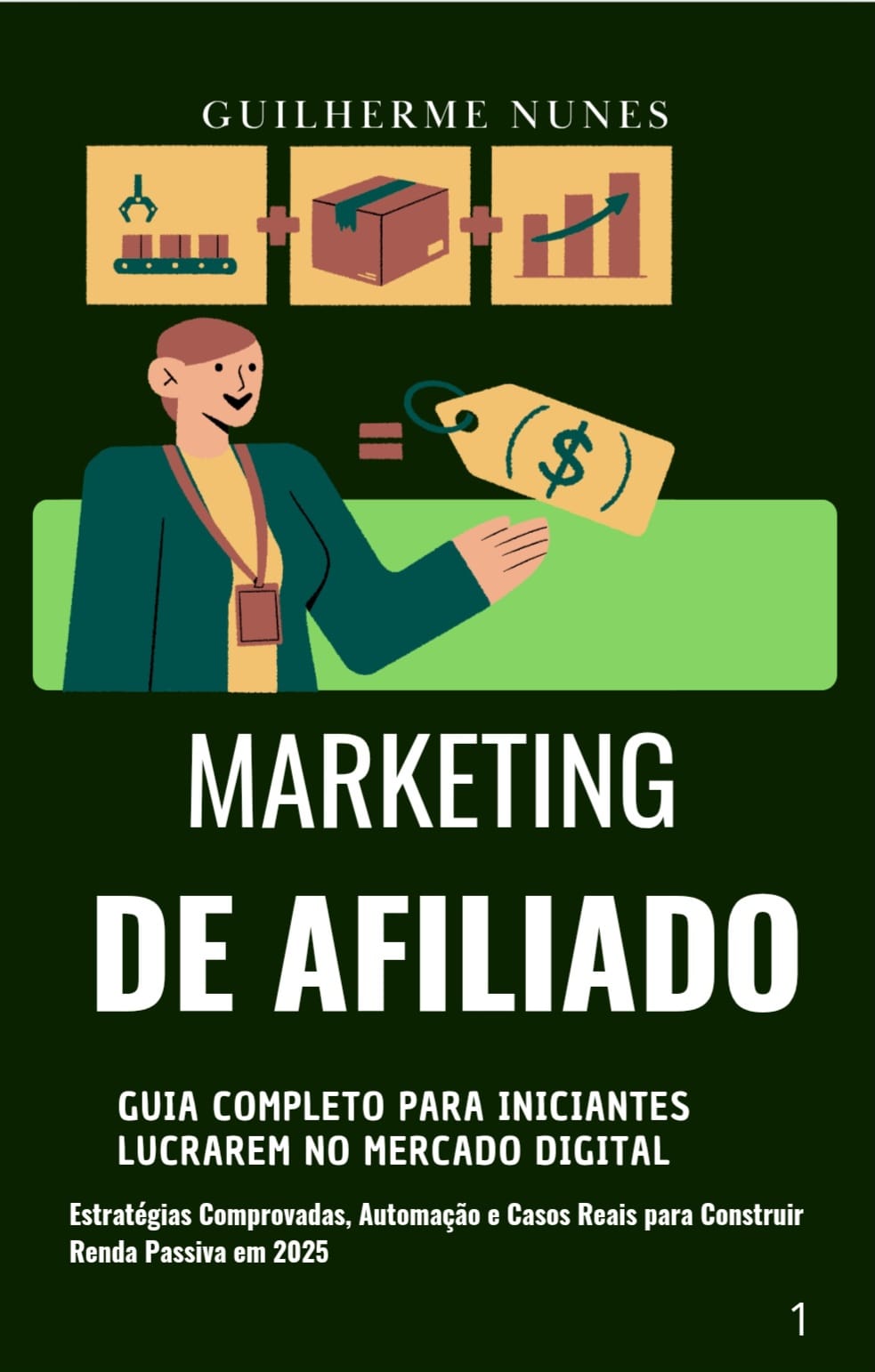 Marketing de Afiliado. Guia completo para iniciantes lucrarem no me...