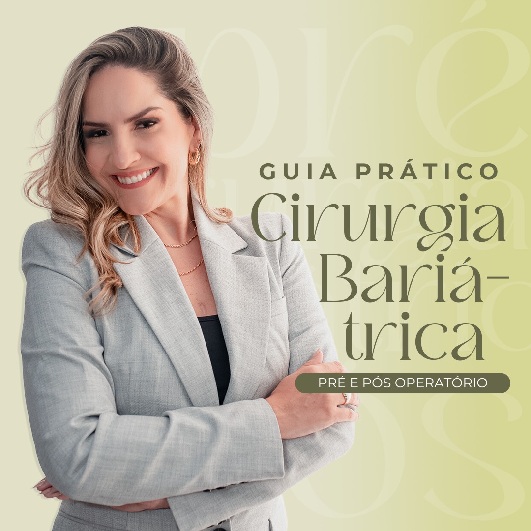 GUIA PRÁTICO PARA BARIÁTRICAS - Camila Reis de Souza | Hotmart