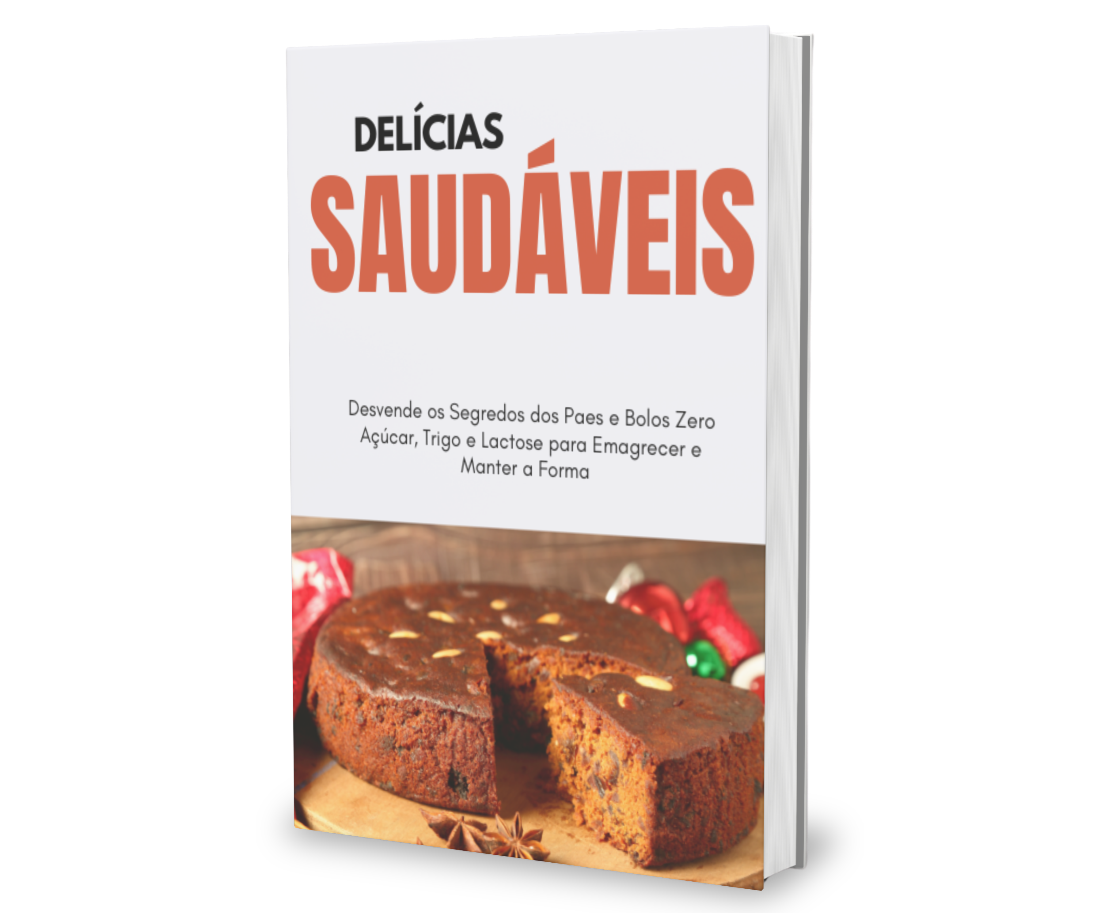 Delícias Saudáveis: Desvende os Segredos dos Paes e Bolos Zero Açúcar, Trigo e Lactose para Emagrecer e Manter a Forma