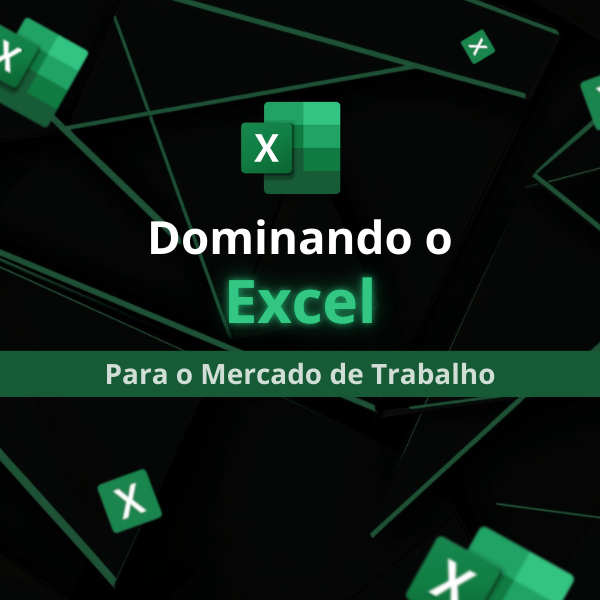 Dominando o Excel para o Mercado de Trabalho | Hotmart