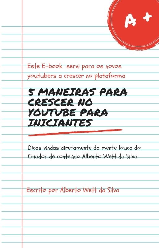 5 maneiras de crescer no Youtube em 2023 - Alberto Wett Da Silva