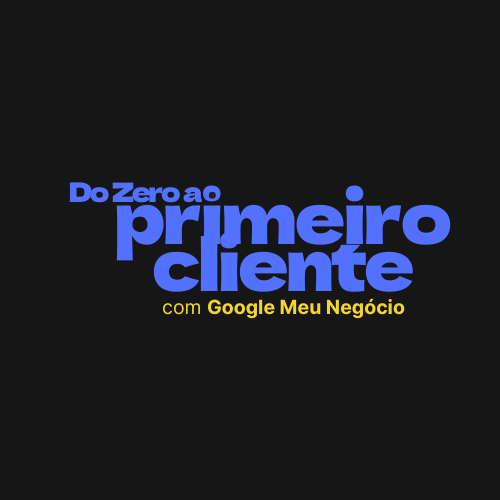 Guia do Zero ao Primeiro Cliente com Google Meu Negócio - OQ EMPREE...