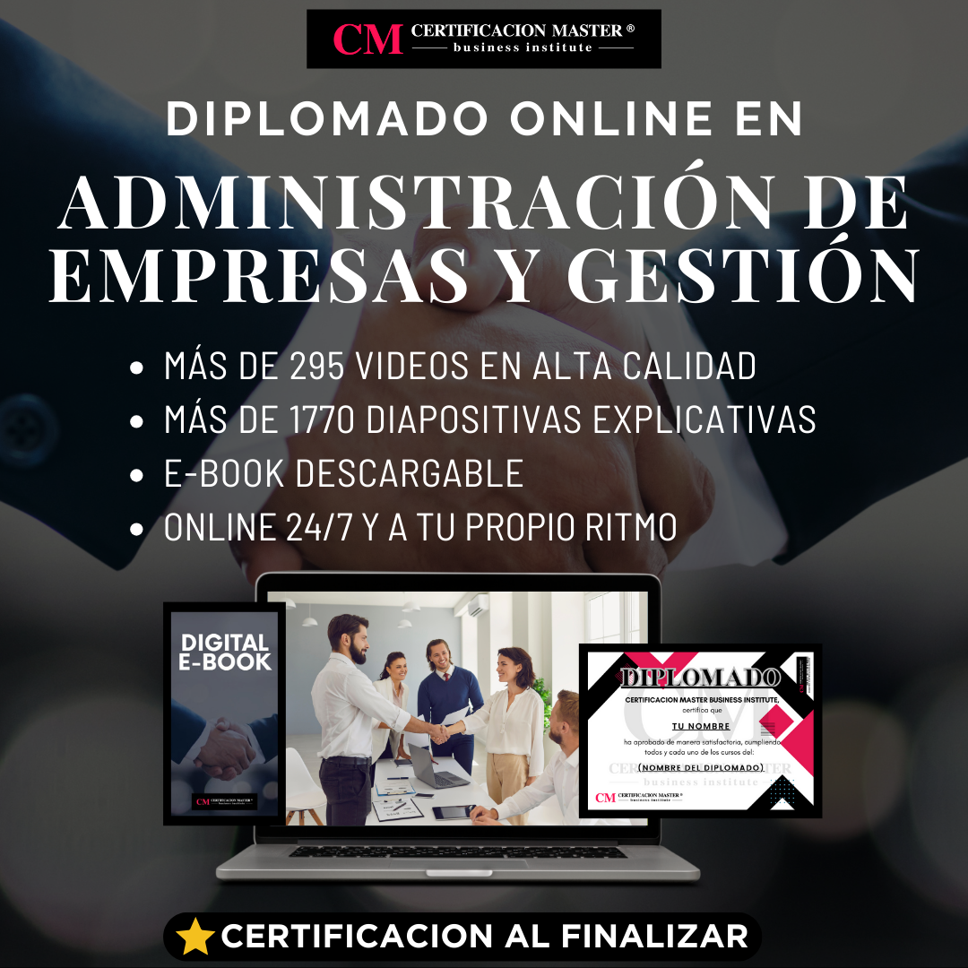 DIPLOMADO EN ADMINISTRACIÓN DE EMPRESAS Y GESTIÓN - CERTIFICACION M...