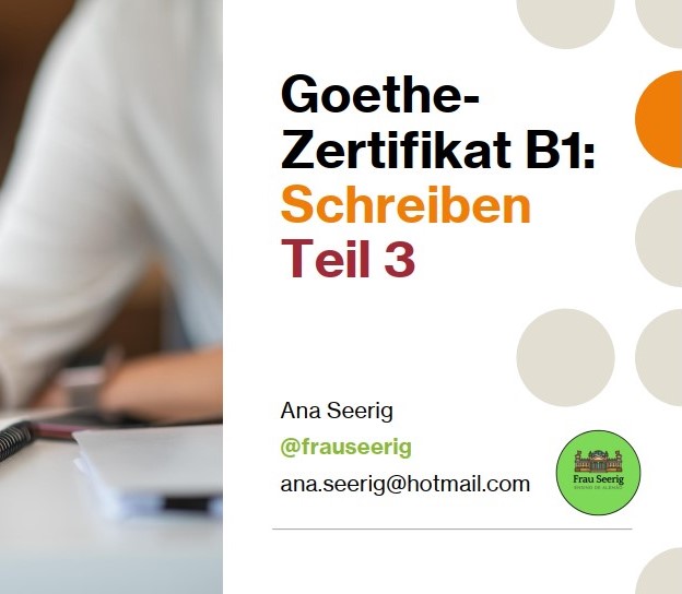 Goethe Zertifikat B1 Schreiben Teil 3