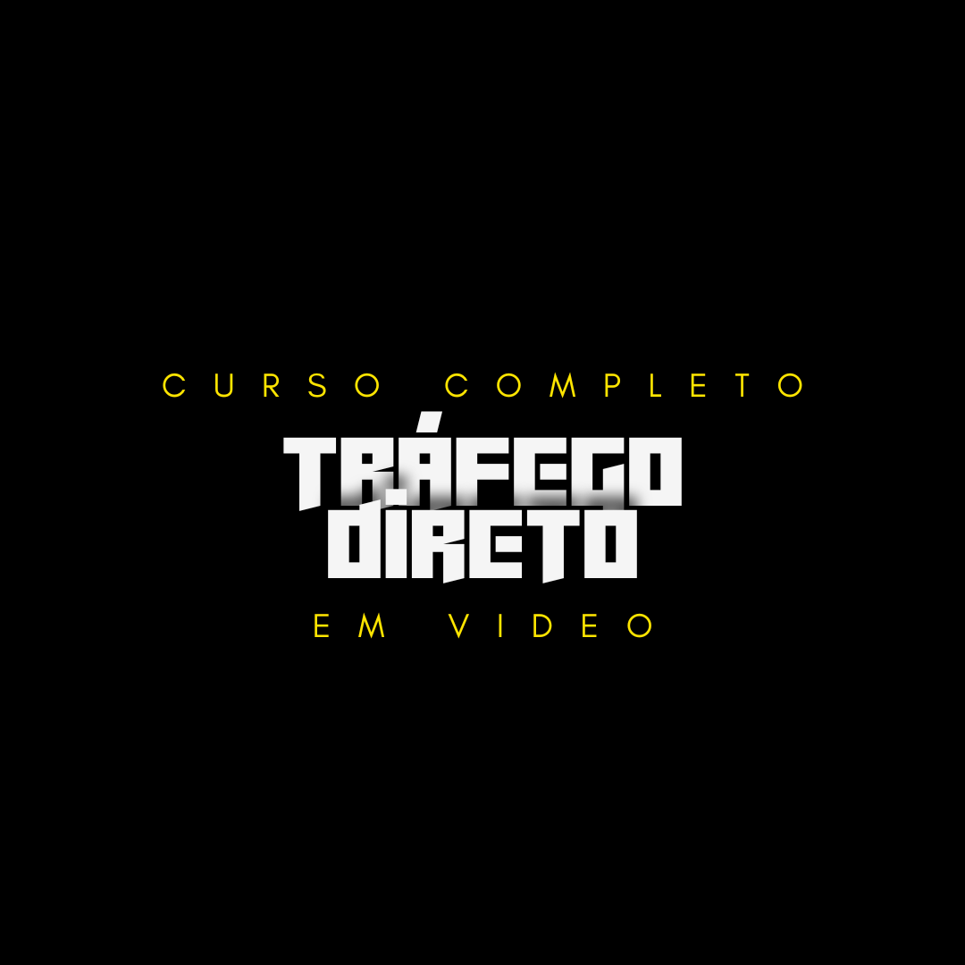 CURSO TRÁFEGO DIRETO EM VIDEO