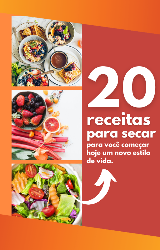 20 Receitas para Secar: Transforme sua Dieta e Alcance a Forma Desejada