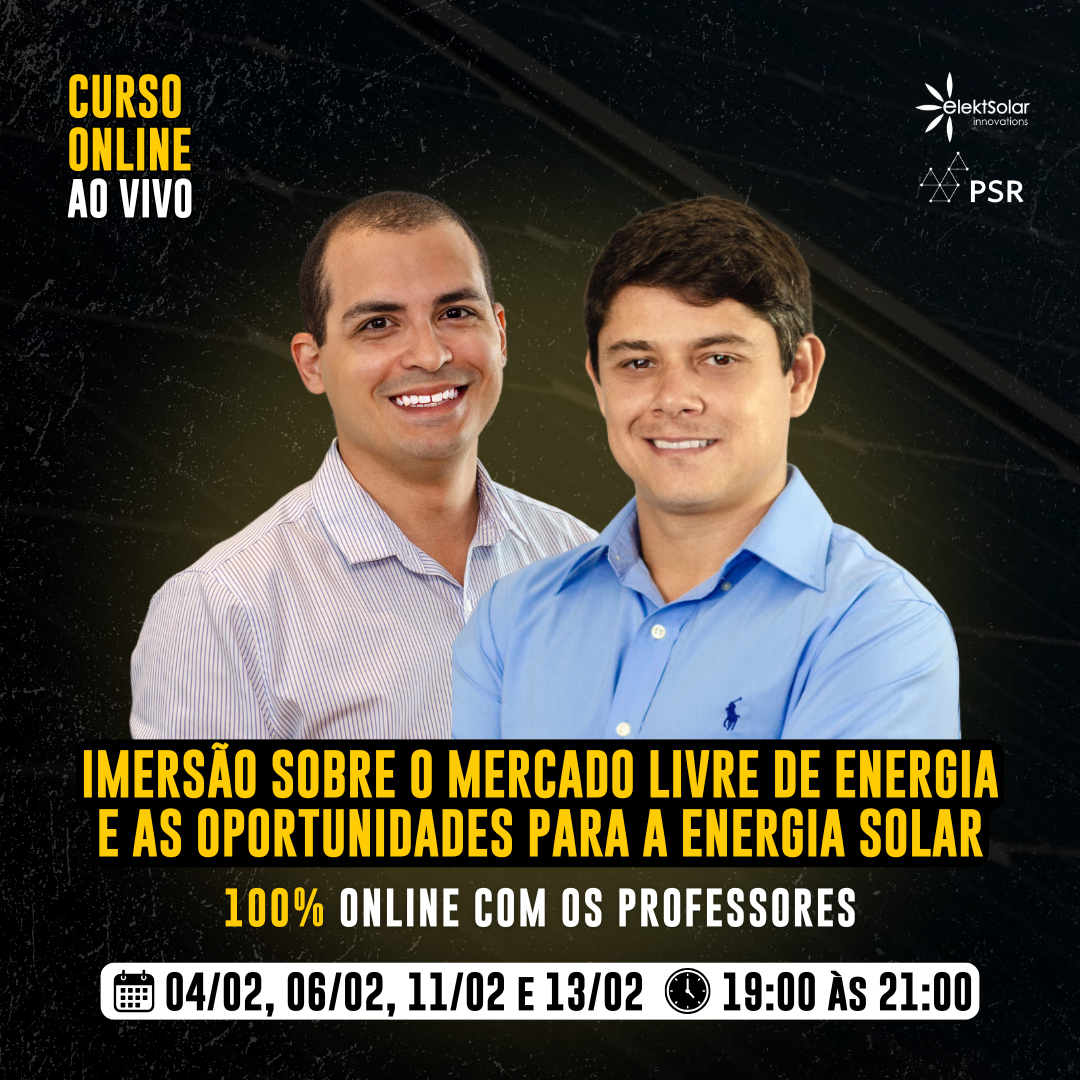 Imersão Sobre o Mercado Livre de Energia e as Oportunidades para a Energia Solar