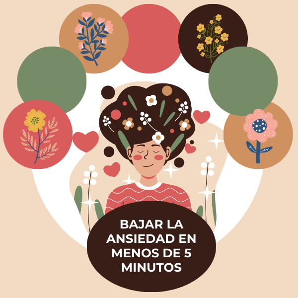 Bajar La Ansiedad en Menos de 5 Minutos