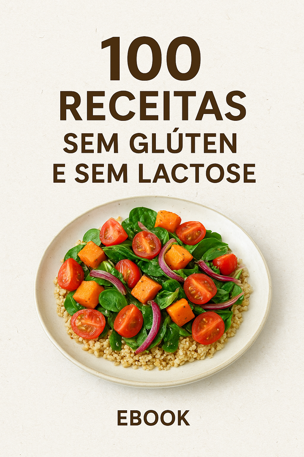 100 Receitas Sem Gluten e Sem Lactose - Ivan Claire Da Silva Fumo