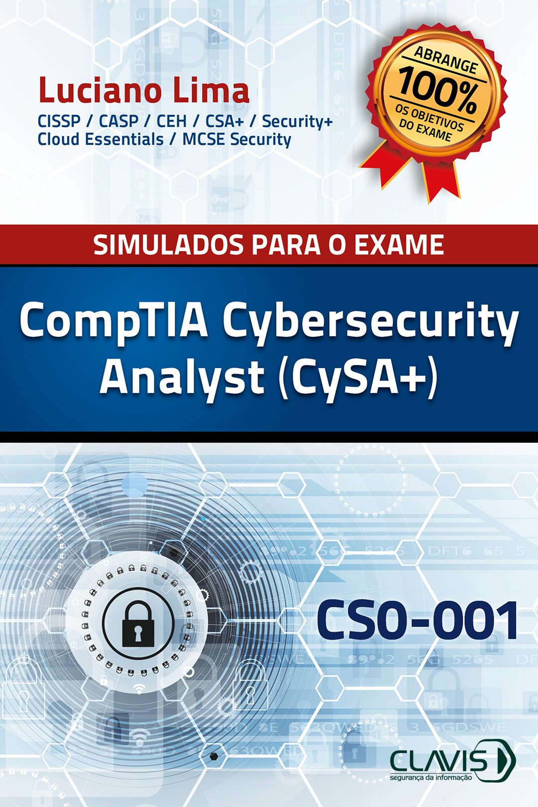Simulados para o exame da CompTIA Cybersecurity Analyst (CYSA+) (Versão ...