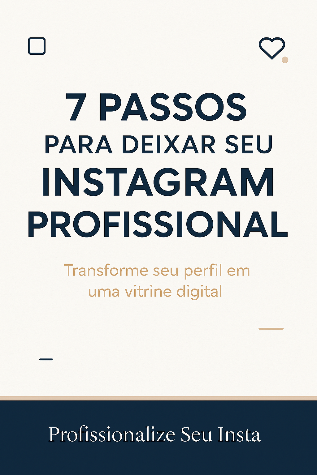7 Passos para Deixar seu Instagram Profissional - Profissionalize S...