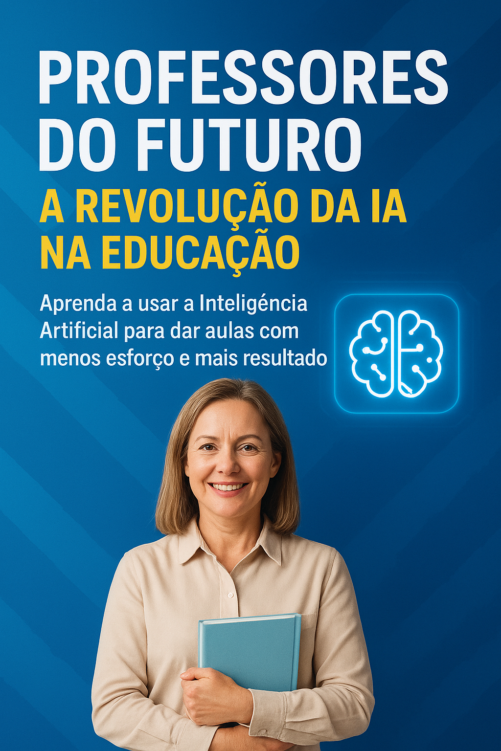 IA na Sala de Aula – O Curso que Vai Mudar sua Rotina de Professor