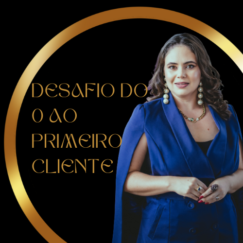 Desafio do 0 ao primeiro CLIENTE