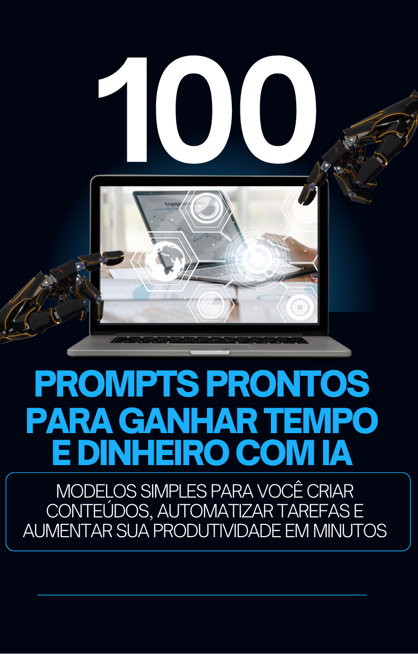 Guia Prático de 100 Prompts de IA para Otimizar seu Trabalho e Rend...