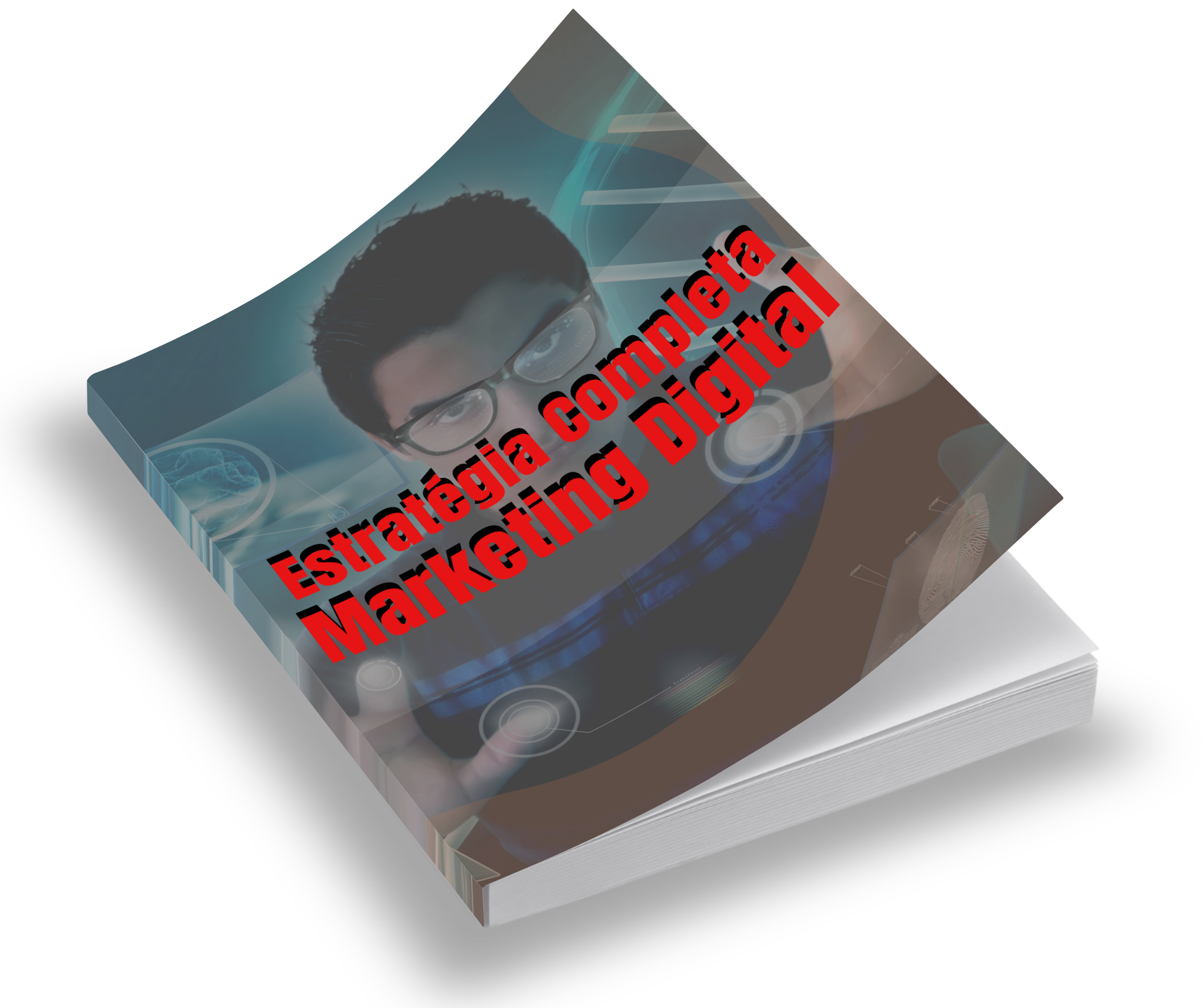 A Estratégia Completa de Marketing Digital