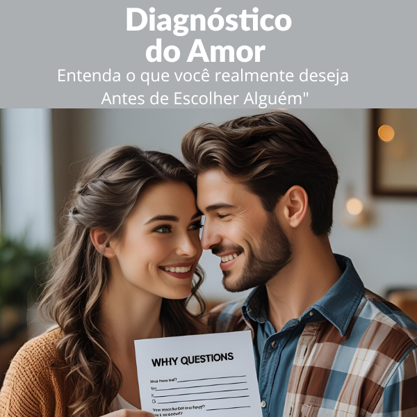 Diagnóstico do Amor - Guia Prático para cocriar o amor em sua vida