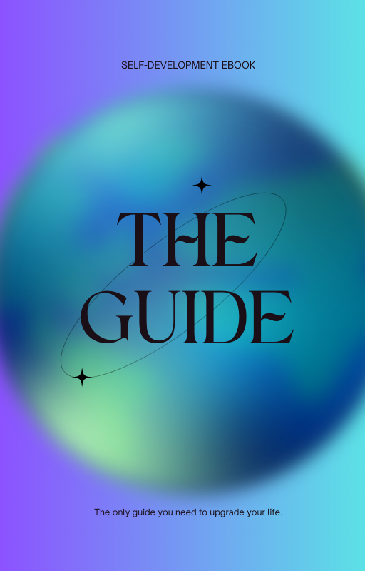 THE GUIDE / The Only Guide To Upgrade Your Life