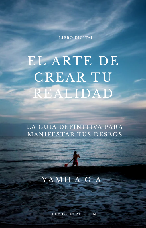 El arte de Crear tu realidad - Yamila G A. | Hotmart