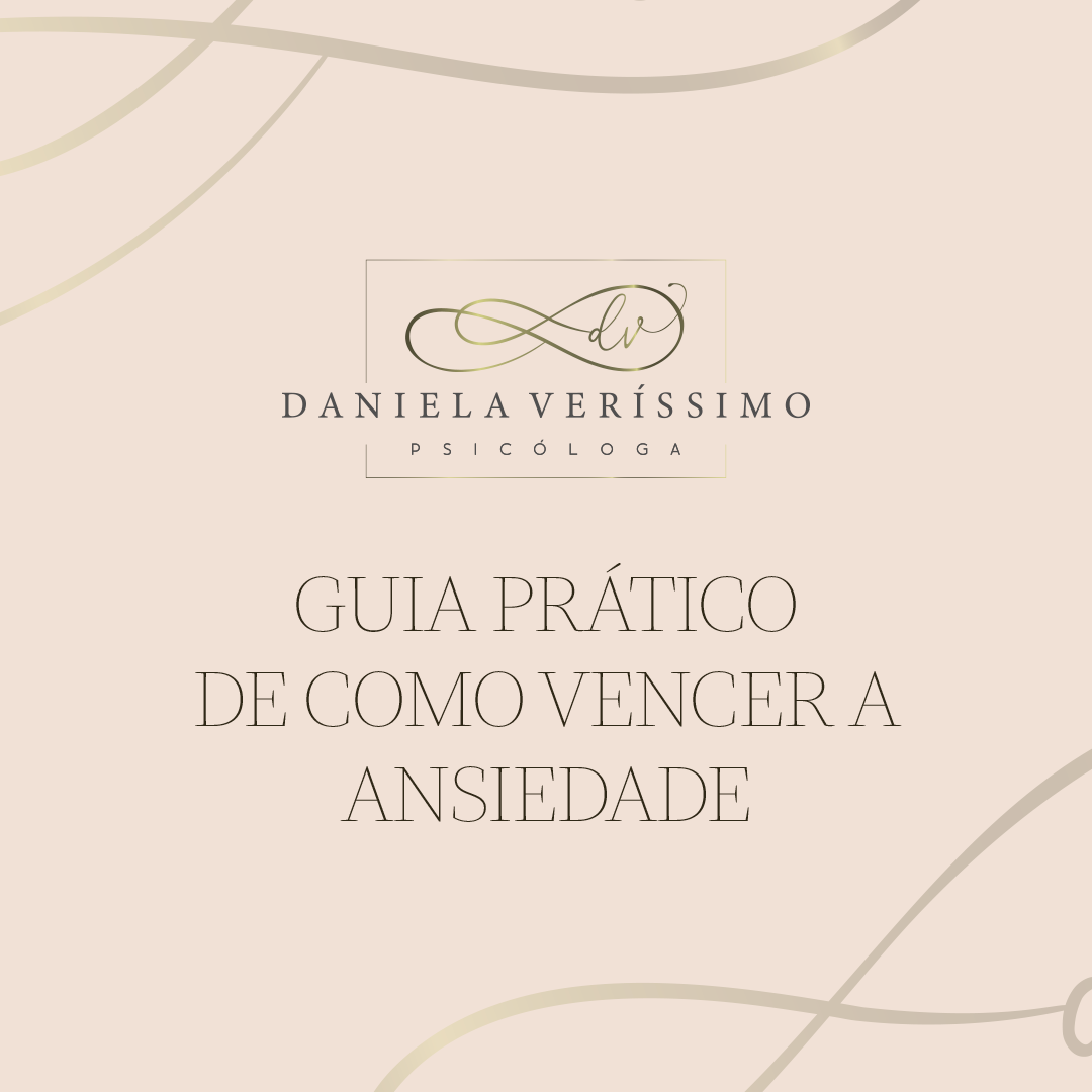 Guia Prático Para Vencer a Ansiedade - Daniela da Silva Veríssimo
