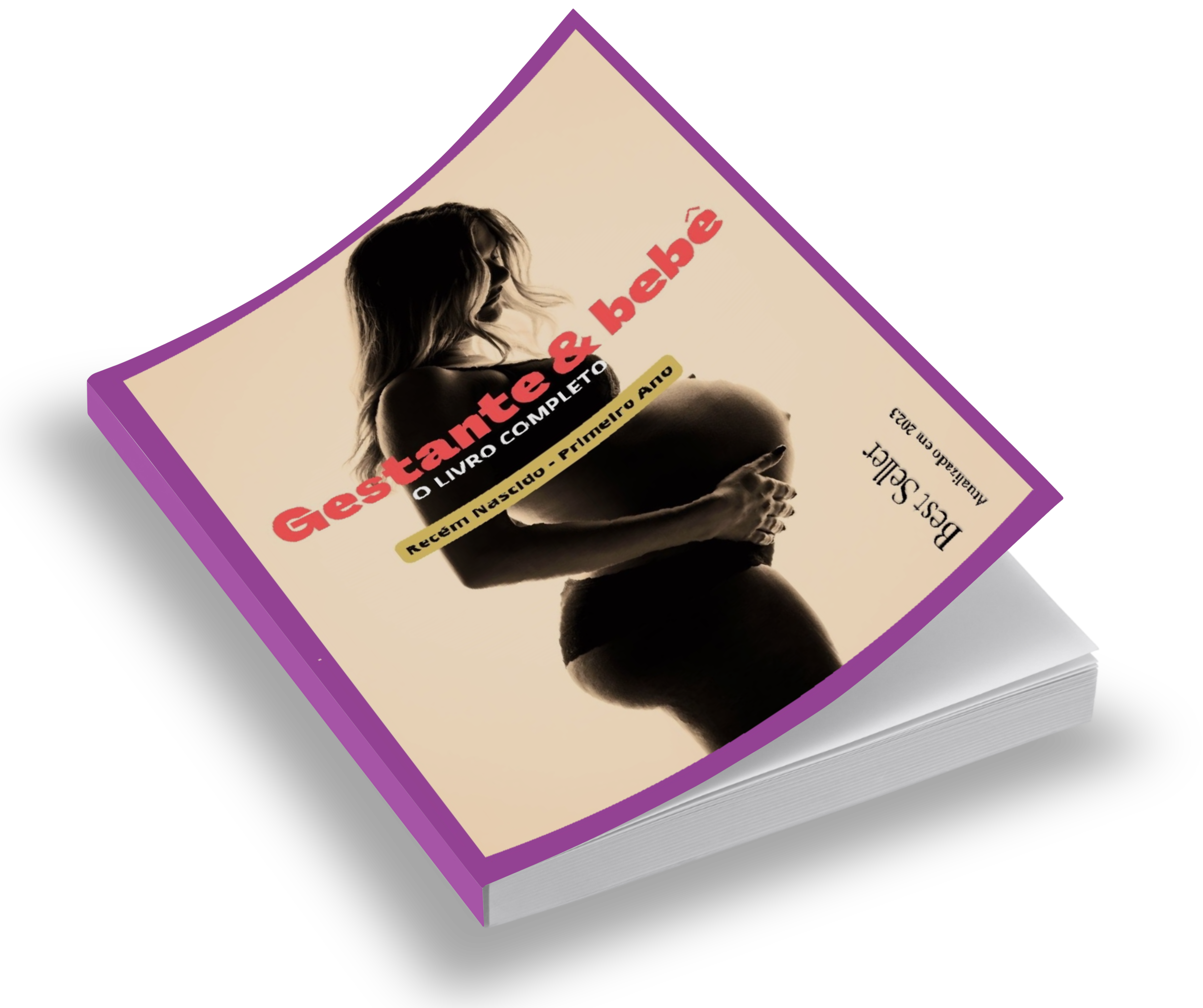 O livro que toda mãe precisa ter: Guia completo da Gestação e todos os passos para cuidar do seu bebê até um aninho.
