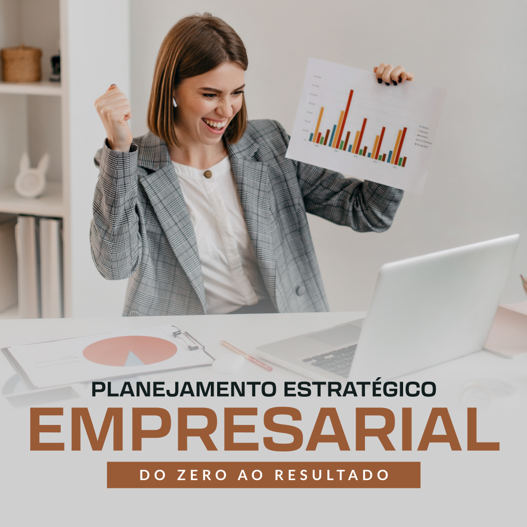 Planejamento Estratégico Empresarial Do Zero ao Resultado