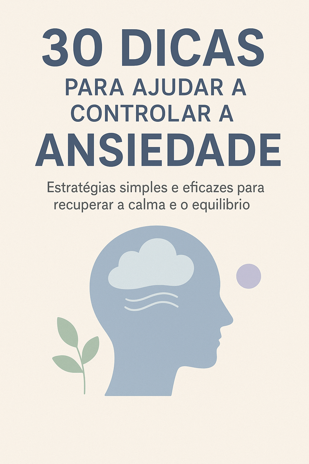 30 Dicas para controlar a ansiedade - B Shop | Hotmart