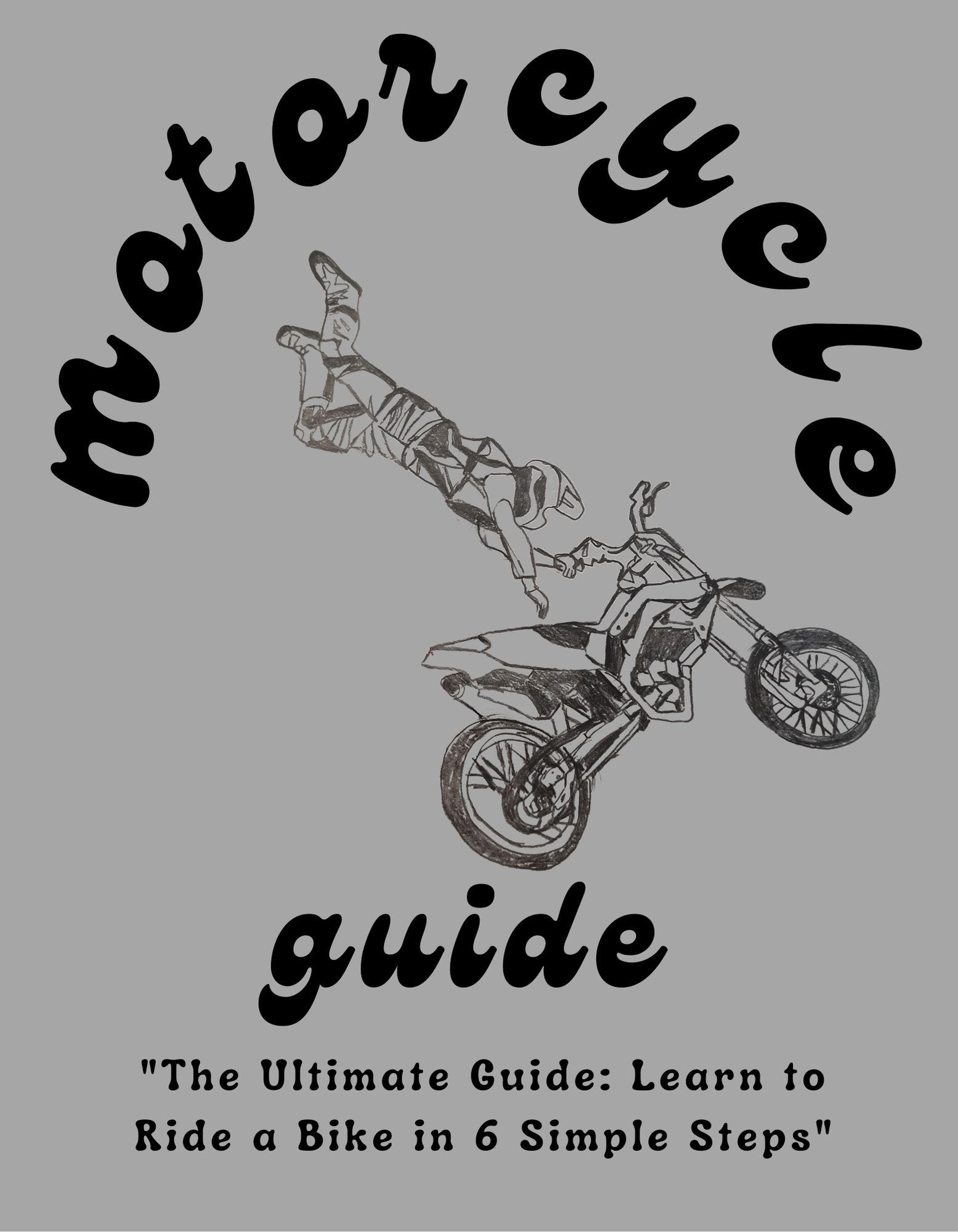 "The Ultimate Guide Learn to Ride a Bike in 6 Simple Steps"