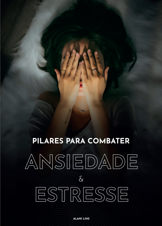 Pilares Para Combater a Ansiedade e o Estresse - Edpo Fernando Oliv...