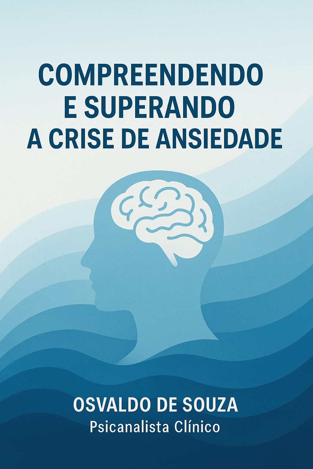 Compreendendo e Superando a Crise de Ansiedade - OSVALDO | Hotmart