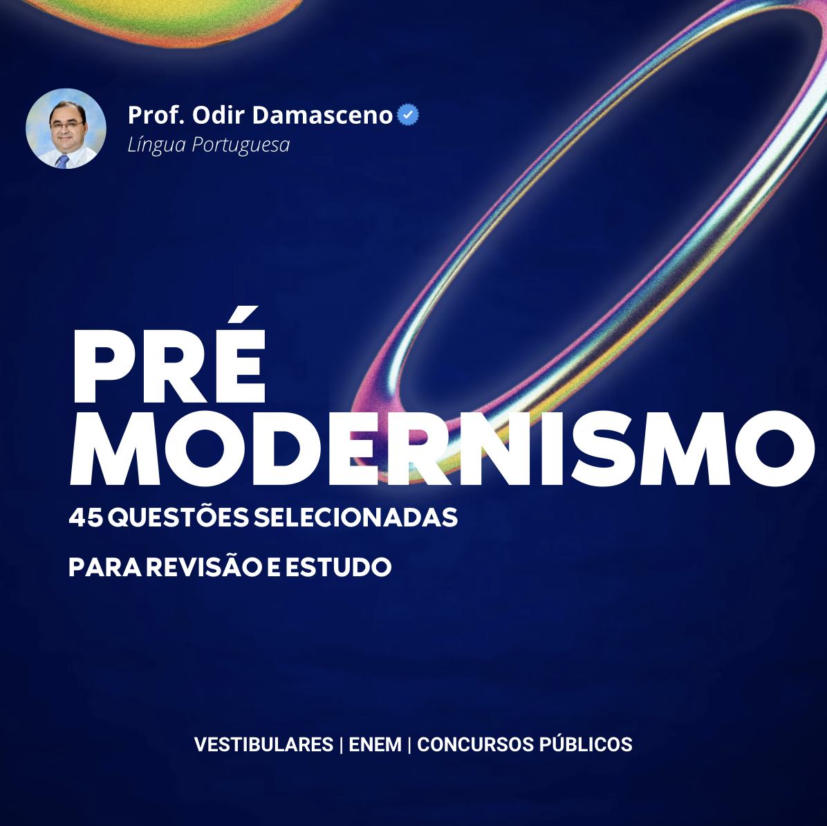 Pré-Modernismo: 45 Questões Selecionadas para Revisão e Estudo - Pr...