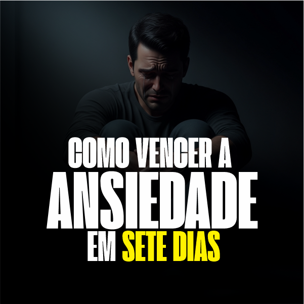 VENÇA ANSIEDADE EM 7 DIAS - ramon elias | Hotmart
