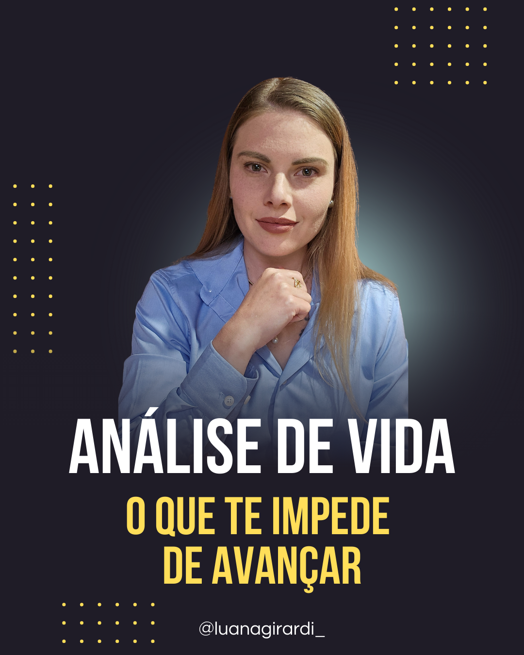 Análise de Vida - O que te impede de avançar. - Luana Girardi | Hot...