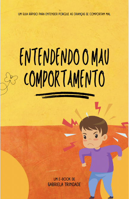 Entendendo o Mau Comportamento - Gabriela Trindade | Hotmart