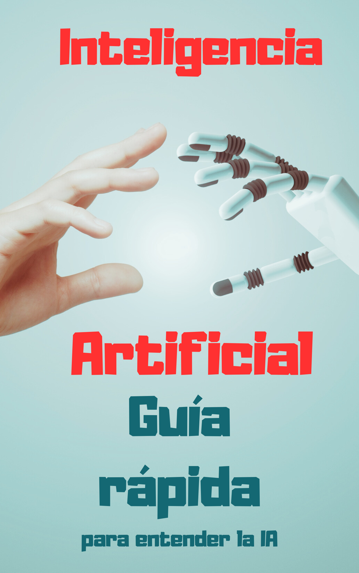 Inteligencia artificial, una guía rápida para entender la IA - Alaz...