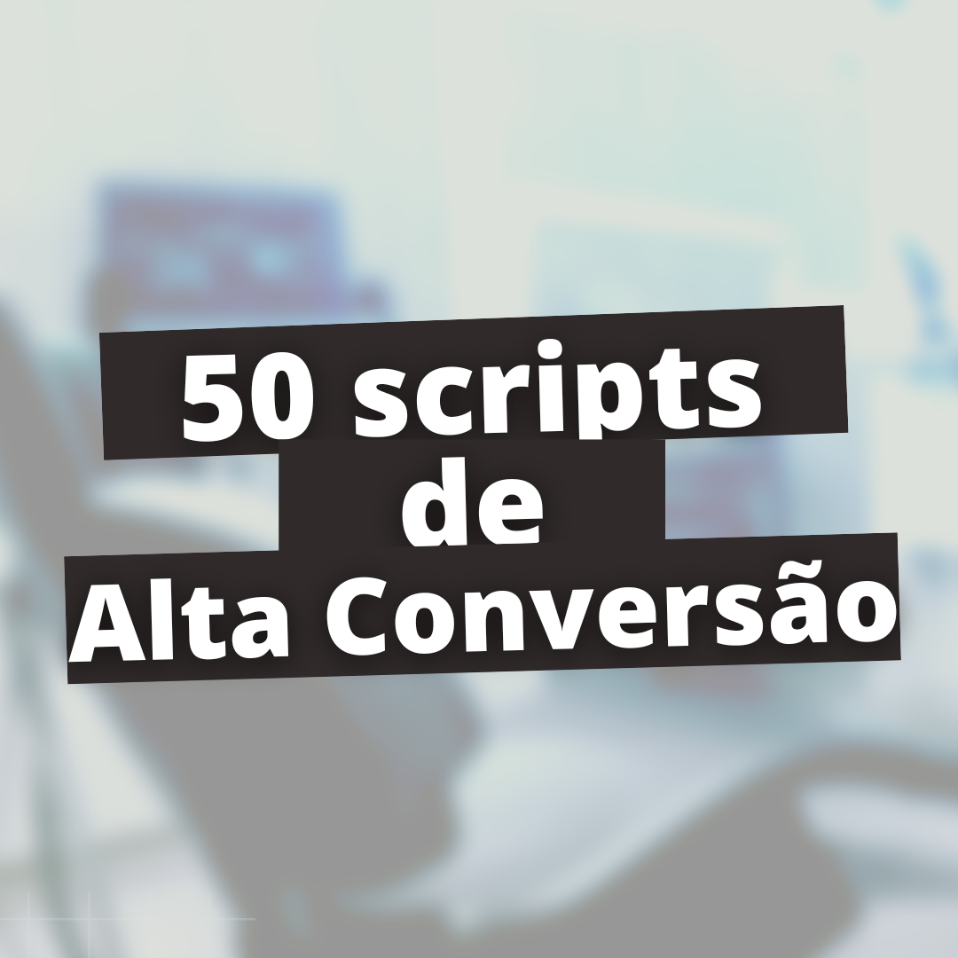 50 scripts de Alta Conversão