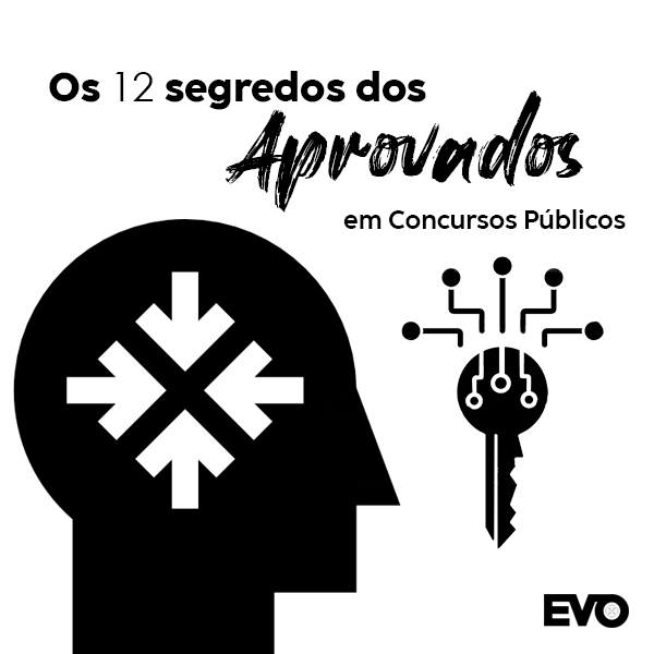 e-Book - Os 12 segredos dos Aprovados em Concursos Públicos