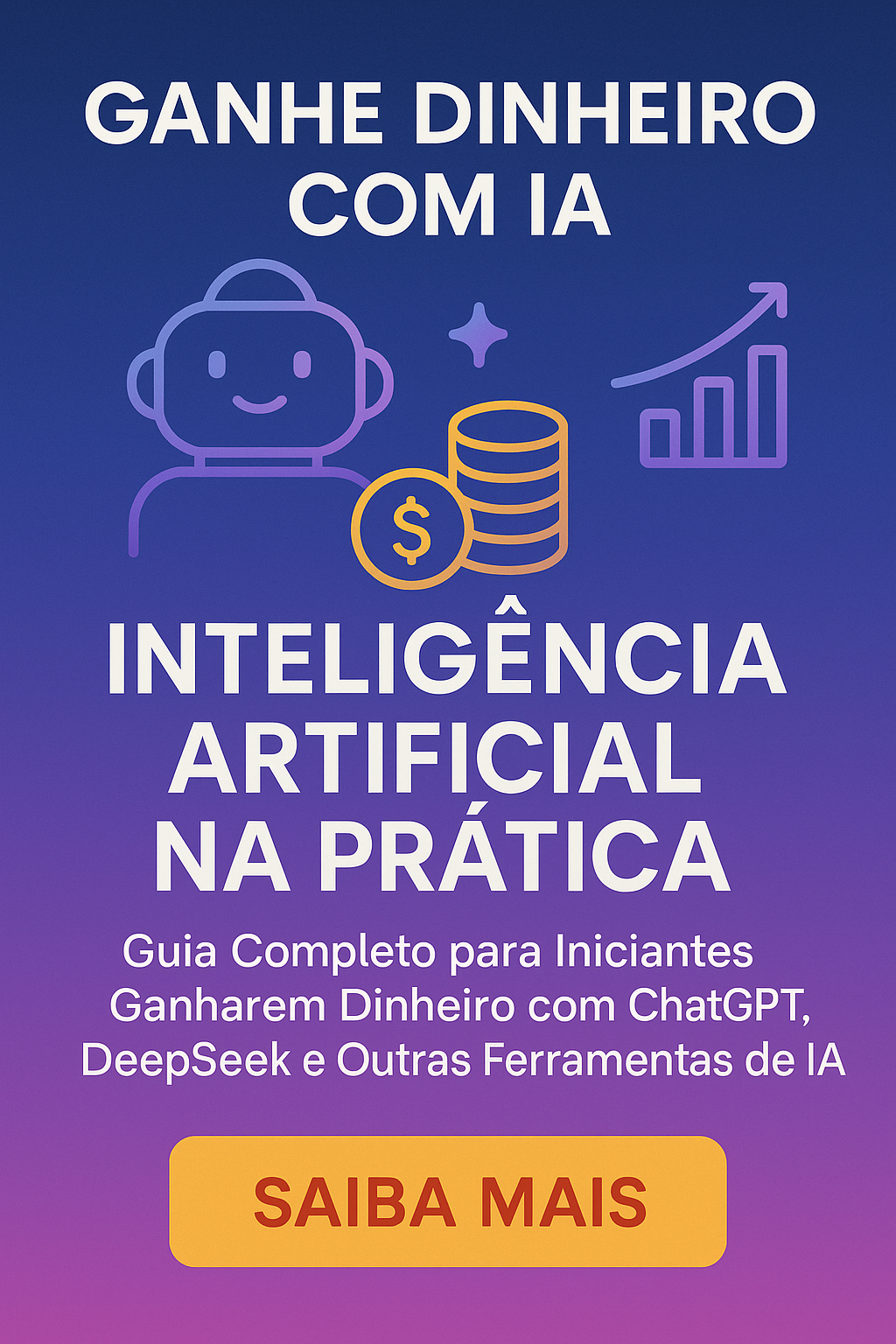 Inteligência Artificial na Prática. Guia Completo para Iniciantes ...