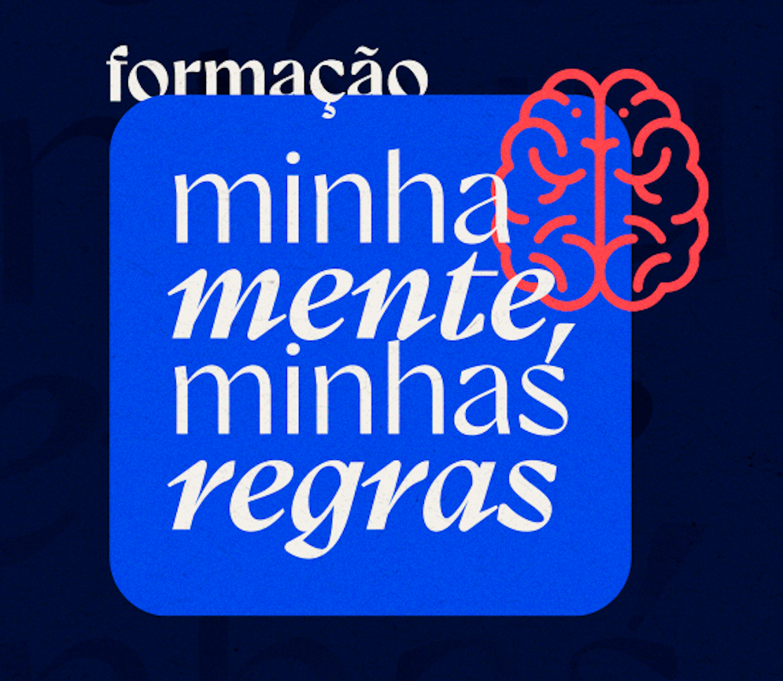 Formação Minha Mente, Minhas Regras