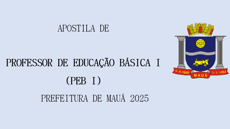 Imagem de capa para o Ebook Apostila PEB I Mauá 2025 - PSS de Mauá 2025