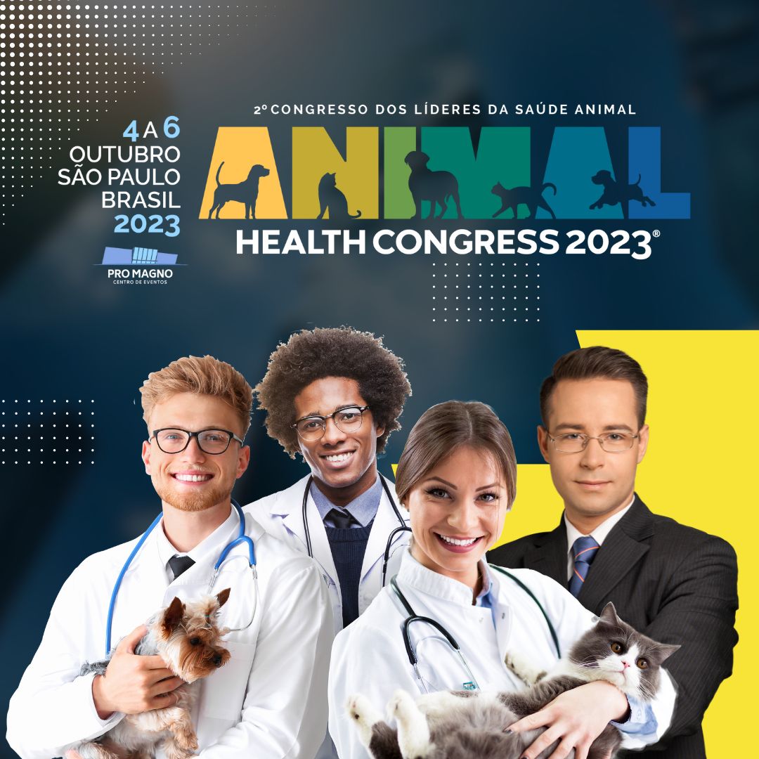 Animal Health Congress 2023 O Congresso dos líderes da Medicina V...