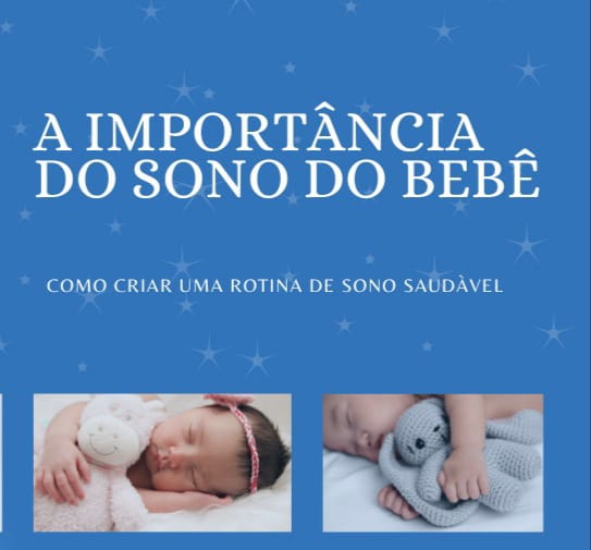 A Importância Do Sono Do Bebê Como Criar Uma Rotina De Sono Saudá