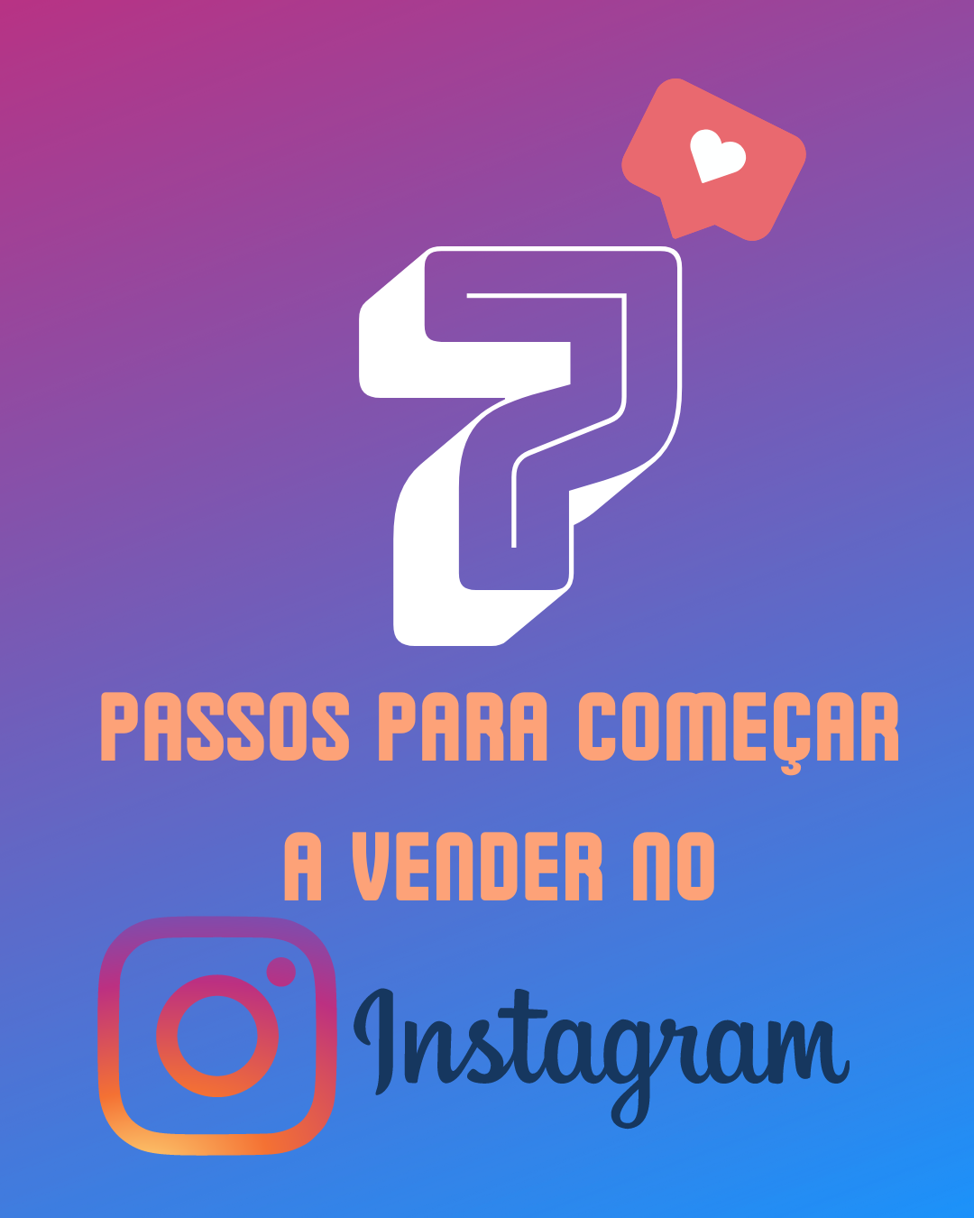7 passos para começar a vender no Instagram