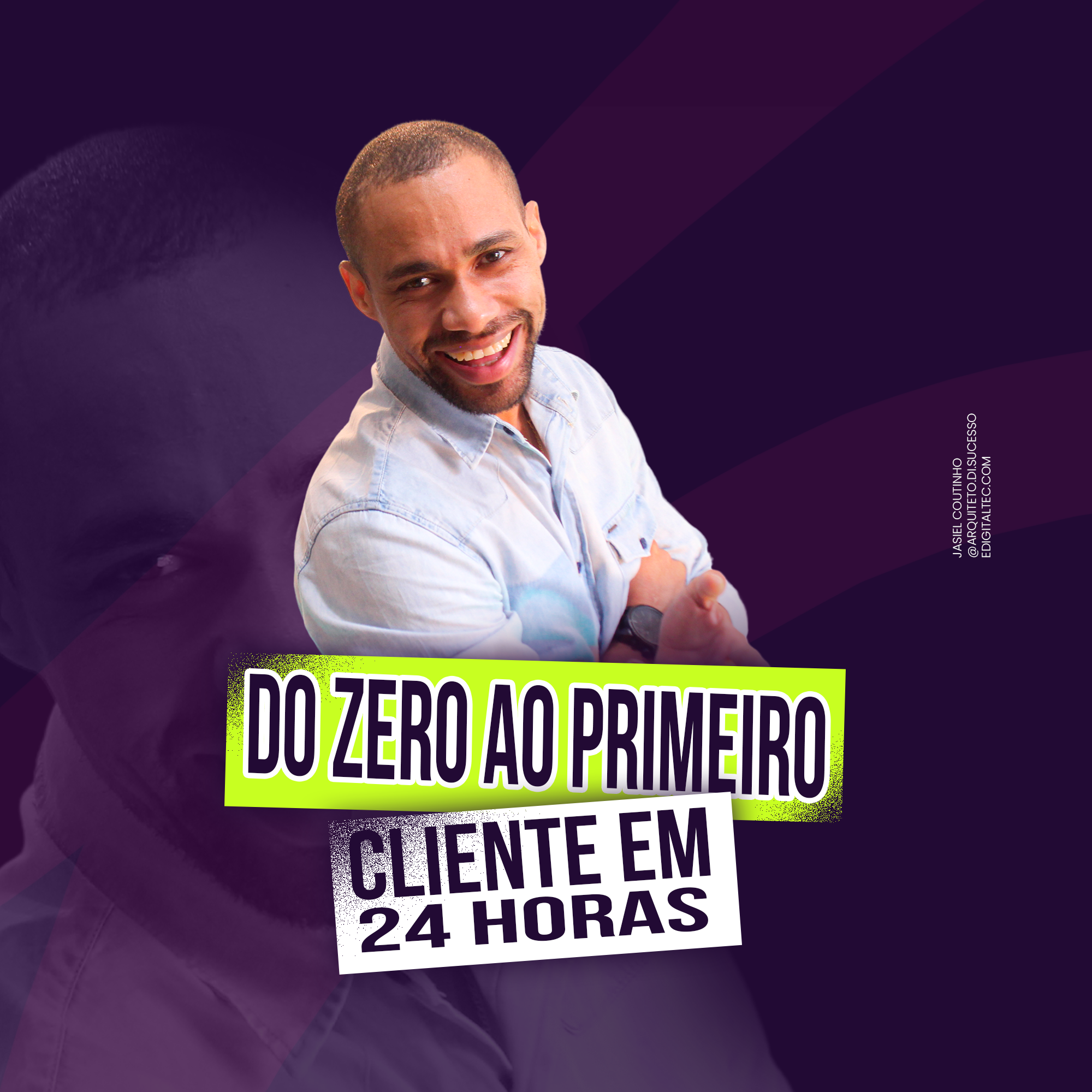 DO ZERO AO PRIMEIRO CLIENTE EM 24 HORAS