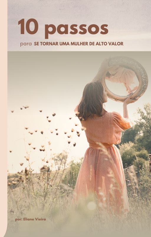 10 passos para se tornar uma Mulher de Alto Valor