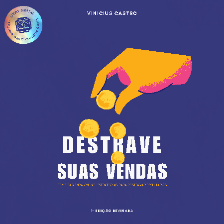 Destrave e Venda: O Guia Definitivo das Vendas Digitais