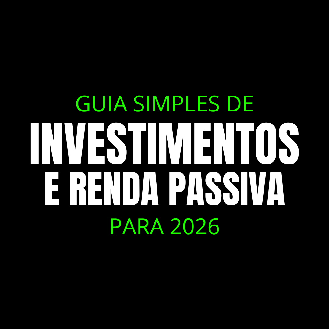 GUIA DE SIMPLES DE INVESTIMENTOS PARA 2026