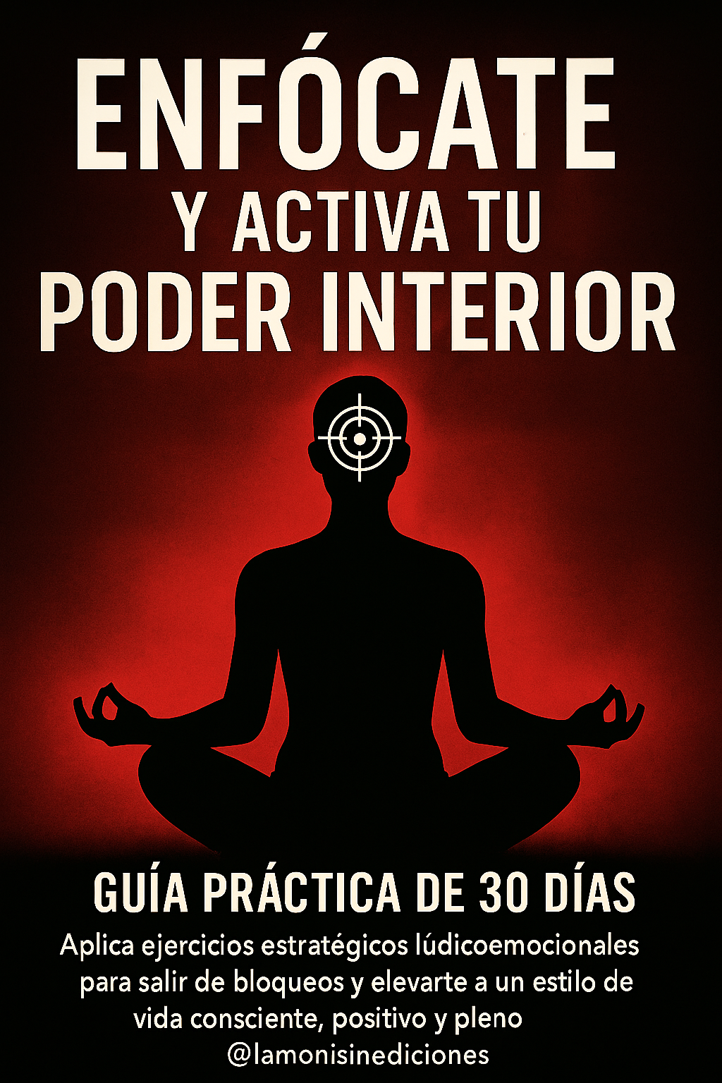 Enfócate y Activa tu Poder Interior Guía práctica - COACHING INTEGR...