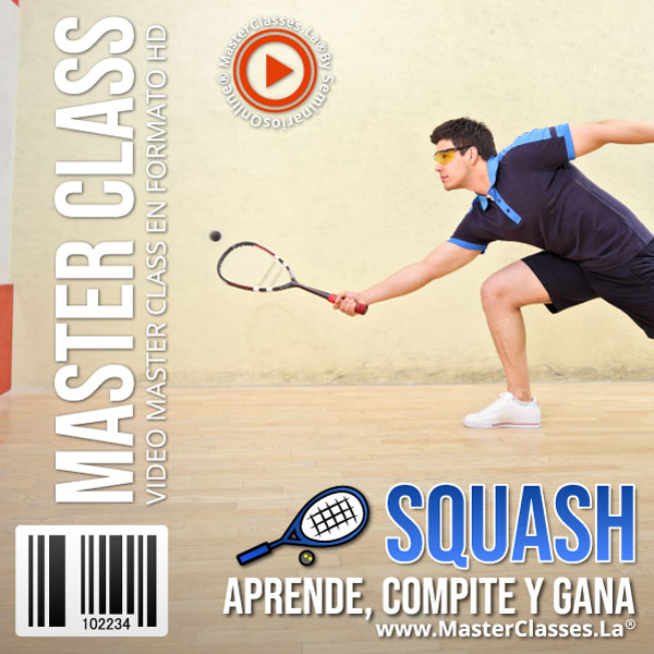 Squash: Aprende, Compite y Gana - MasterClasses.La® | Hotmart